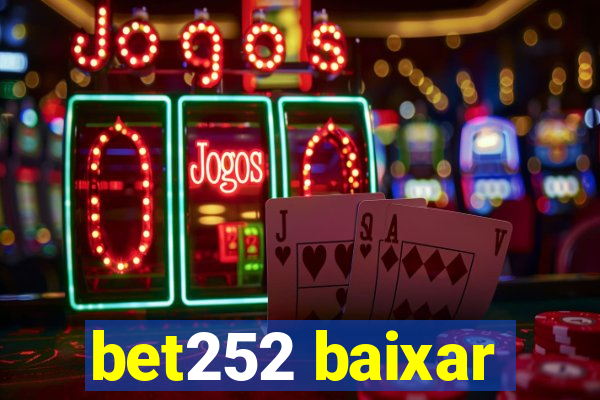 bet252 baixar